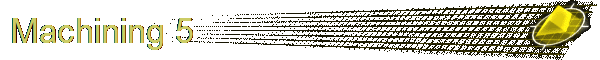 Machining 5