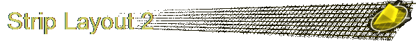 Strip Layout 2